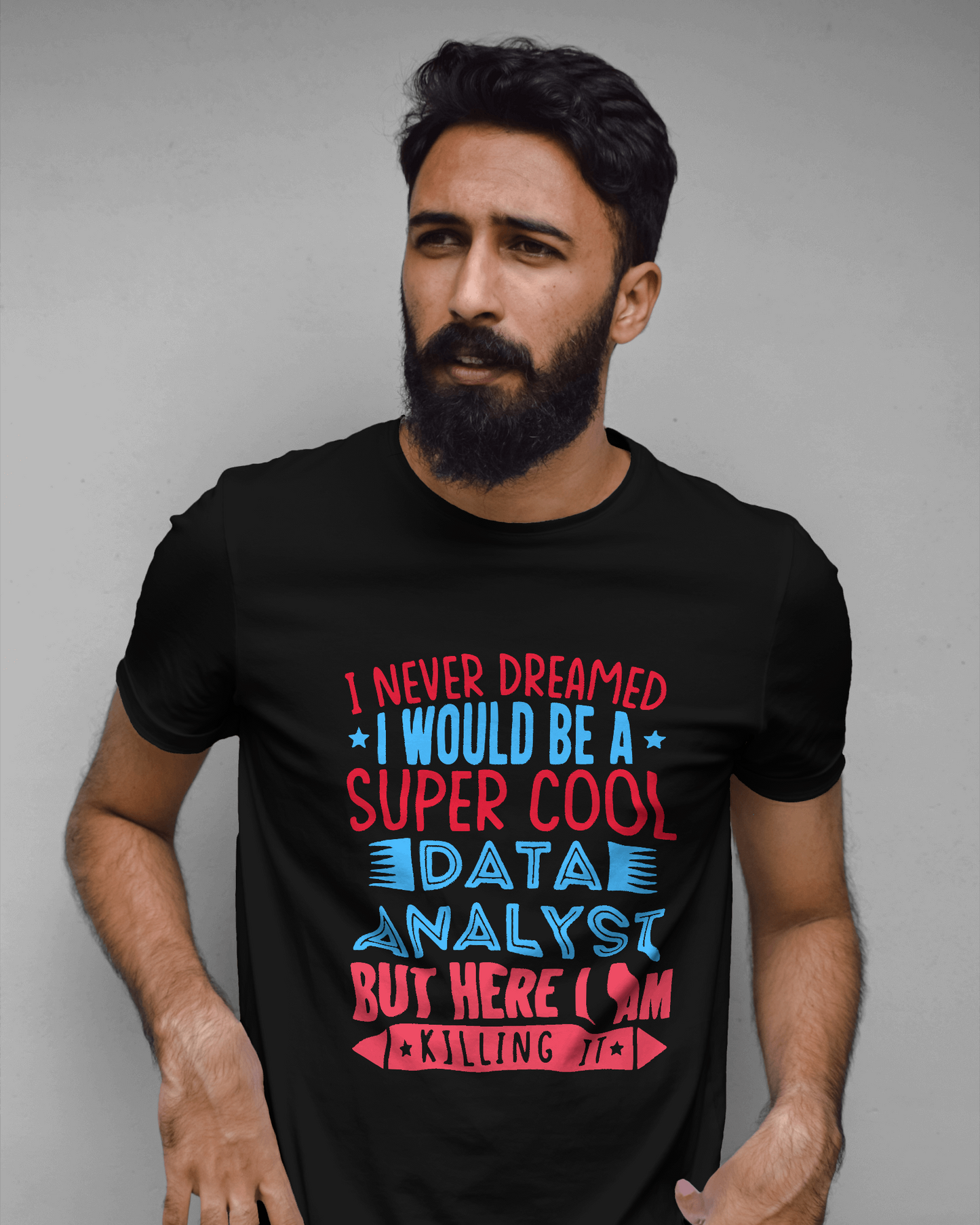 Super Cool Data Analyst Unisex T-Shirt