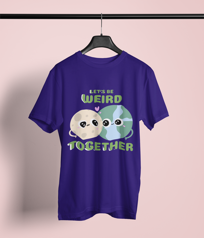 Let's Be Weird Together Unisex Ultra Cotton T-Shirt