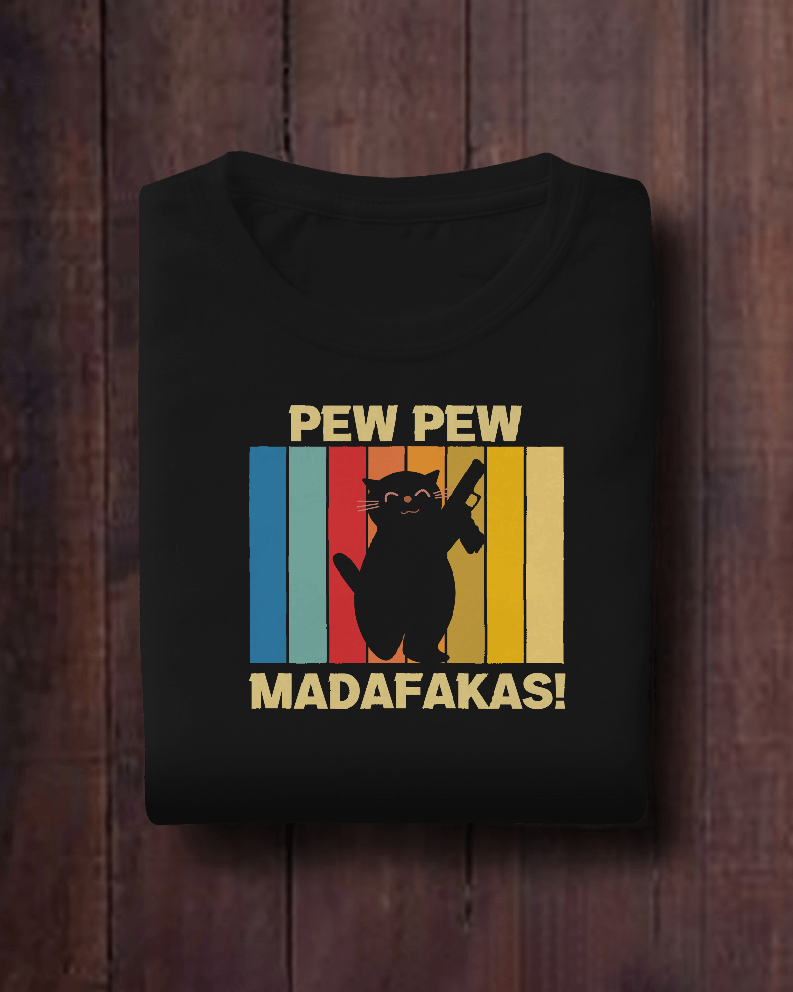 Pew Pew Madafakas shirt